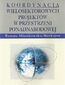 Koordynacja wielosektorowych projektów w przestrzeni ponadnarodowej Koordynacja wielosektorowych projektów w przestrzeni ponadnarodowej