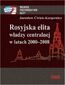 Rosyjska elita władzy centralnej w latach 2000-2008