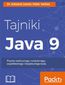 Tajniki Java 9. Pisanie reaktywnego, modularnego, współbieżnego i bezpiecznego kodu