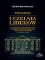 Program Uczelnia Liderów jako narzędzie wsparcia procesów zarządzania jakością kształcenia i relacjami z otoczeniem w szkole wyższej