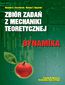 Zbiór zadań z mechaniki teoretycznej. Dynamika