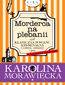Morderca na plebanii czyli klasyczna powieść kryminalna o wdowie, zakonnicy i psie (z kulinarnym podtekstem)