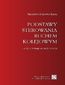 Podstawy sterowania ruchem kolejowym. Funkcje, wymagania, zarys techniki
