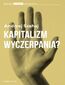 Kapitalizm wyczerpania? Kapitalizm wyczerpania?