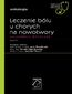 W gabinecie lekarza specjalisty. Onkologia. Leczenie bólu u chorych na nowotwory