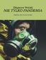 Nie tylko pandemia