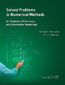 Solved Problems in Numerical Methods for Students of Electronics and Information Technology