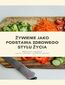 Żywienie jako podstawa zdrowego stylu życia