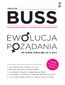 EWOLUCJA POŻADANIA. Jak ludzie dobierają się w pary. Nowe wydanie