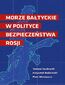 Morze Bałtyckie w polityce bezpieczeństwa Rosji