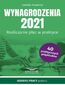 Wynagrodzenia 2021 Rozliczanie płac w praktyce