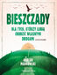 Bieszczady. Dla tych, którzy lubią chodzić własnymi drogami