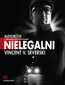 Nielegalni (Tom 1). Nielegalni