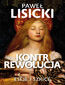 Kontrrewolucja. Eseje i szkice