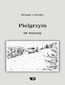 Pielgrzym. 66 wierszy Pielgrzym. 66 wierszy