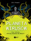 Planeta wirusów. Czy wirusy sterują życiem na Ziemi?