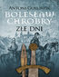 Bolesław Chrobry. Złe dni