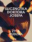 Ślicznotka doktora Josefa Ślicznotka doktora Josefa