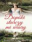 Dopoki starczy mi wiary