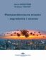 Postpandemiczne miasta - zagrożenia i szanse