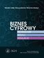 Biznes cyfrowy. Technologie.Modele.Regulacje