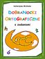 Dobranocki ortograficzne z zadaniami