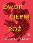 Dwór cierni i róż. Tom 1