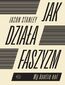 Jak działa faszyzm?