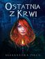 Ostatnia z Krwi Ostatnia z Krwi