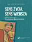 Sens życia, sens wiersza. Szkice o twórczości Stanisława Barańczaka Sens życia, sens wiersza. Szkice o twórczości Stanisława Barańczaka