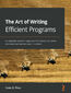 The Art of Writing Efficient Programs. An advanced programmer's guide to efficient hardware utilization and compiler optimizations using C++ examples