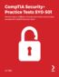 CompTIA Security+ Practice Tests SY0-501. Practice tests in 4 different formats and 6 cheat sheets to help you pass the CompTIA Security+ exam