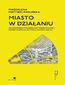 Miasto w działaniu