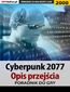 Cyberpunk 2077. Opis przejścia gry