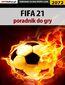 FIFA 21. Poradnik do gry