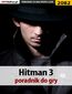 Hitman 3. Poradnik, solucja