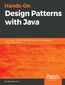 Hands-On Design Patterns with Java. Learn design patterns that enable the building of large-scale software architectures