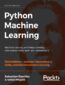 Python Machine Learning. Machine Learning and Deep Learning with Python, scikit-learn, and TensorFlow 2 - Third Edition