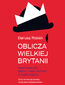 Oblicza Wielkiej Brytanii. Skąd wziął się brexit i inne historie o wyspiarzach