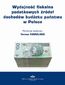 Wydajność fiskalna podatkowych źródeł dochodów budżetu państwa w Polsce Wydajność fiskalna podatkowych źródeł dochodów budżetu państwa w Polsce