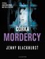 CÓRKA MORDERCY