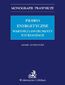 Prawo energetyczne. Wartości i instrumenty ich realizacji