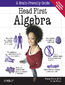 Head First Algebra. A Learner's Guide to Algebra I