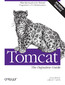 Tomcat: The Definitive Guide. The Definitive Guide. 2nd Edition