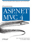 Programming ASP.NET MVC 4. Developing Real-World Web Applications with ASP.NET MVC