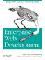 Enterprise Web Development. Building HTML5 Applications: From Desktop to Mobile