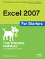 Excel 2007 for Starters: The Missing Manual. The Missing Manual