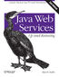 Java Web Services: Up and Running. A Quick, Practical, and Thorough Introduction. 2nd Edition