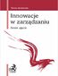 Innowacje w zarządzaniu. Nowe ujęcie