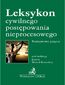 Leksykon cywilnego postępowania nieprocesowego. Podstawowe pojęcia